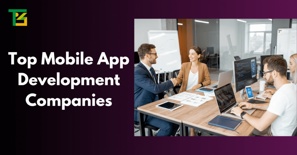 Top Mobile App Development Companies