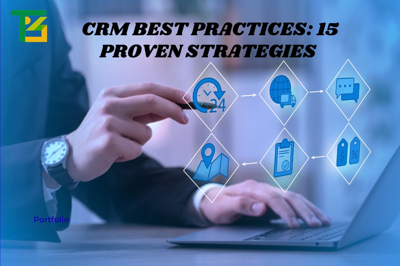 CRM Best Practices: 15 Proven Strategies for Better Customer Management in 2026